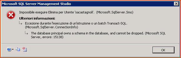 The database principal owns a schema in the database, and cannot be dropped